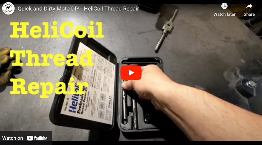 Quick and Dirty Moto DIY - HeliCoil Thread Repair